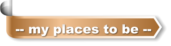 -- my places to be --
